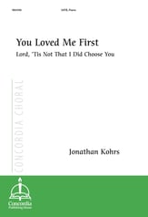 You Loved Me First SATB choral sheet music cover